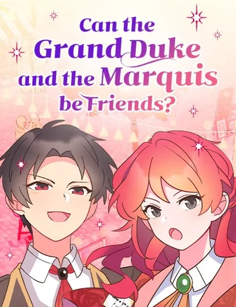 Can a Grand Duke and Marquis be Friends