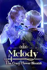 Melody꞉ The Crazy Flower Blooms