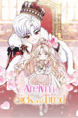 Arelyn Is Sick and Tired