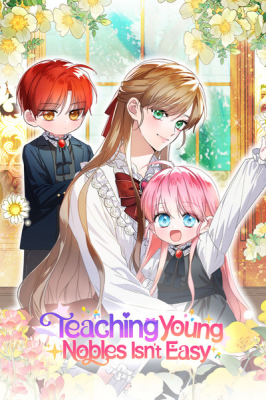 Teaching Young Nobles Isn’t Easy